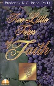 Five Little Foxes of Faith PB - Frederick K C Price